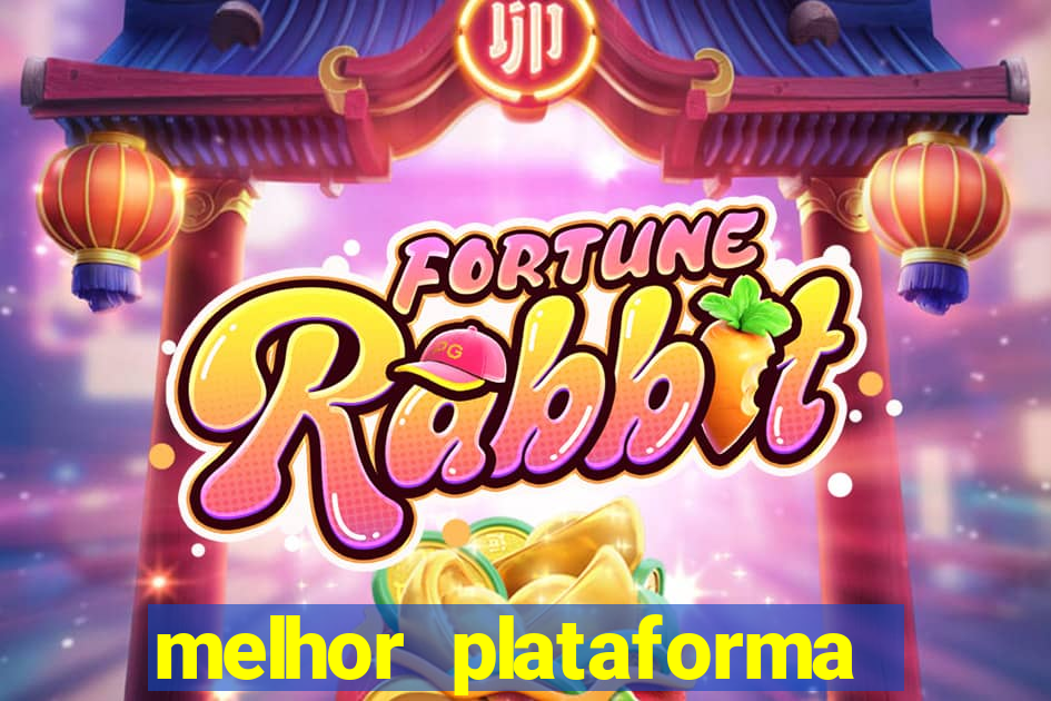 melhor plataforma fortune rabbit